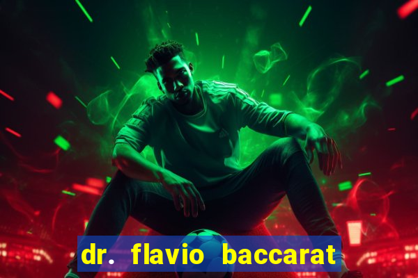 dr. flavio baccarat franco montoro